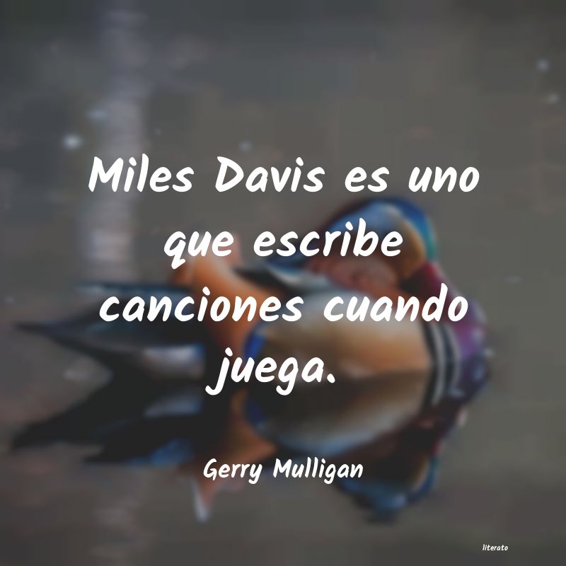 Frases de Gerry Mulligan
