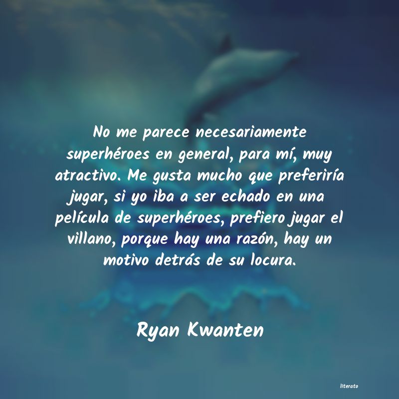 Frases de Ryan Kwanten