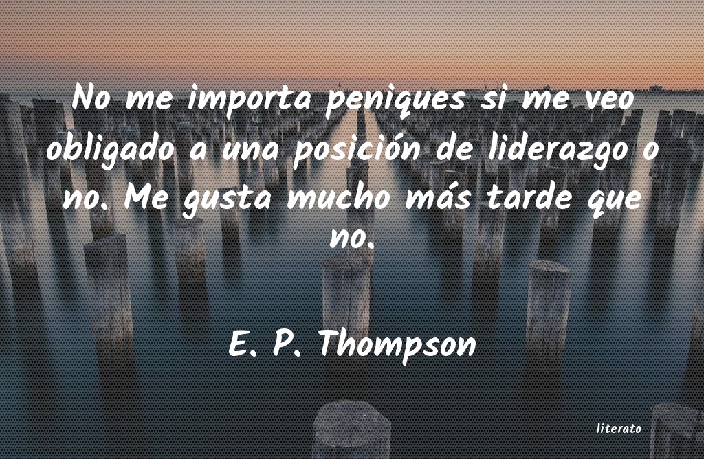 Frases de E. P. Thompson