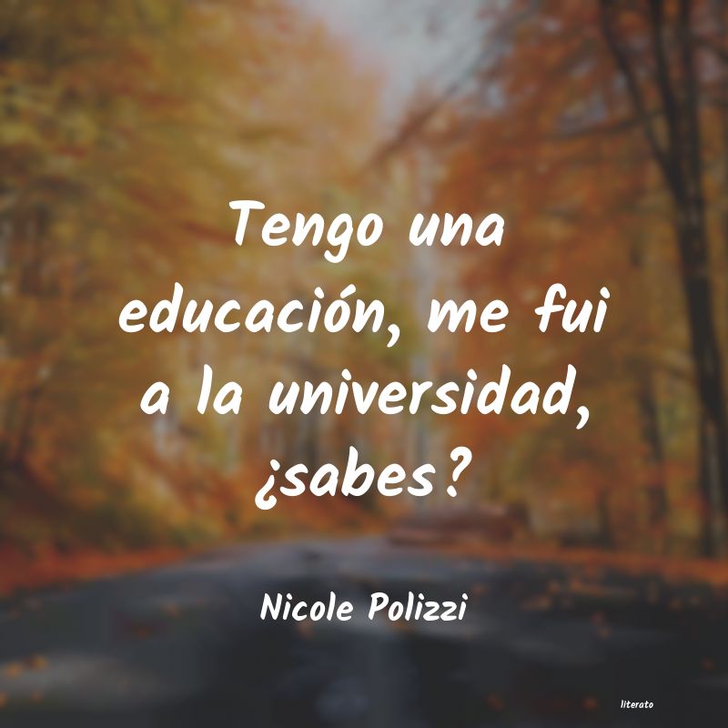 Frases de Nicole Polizzi