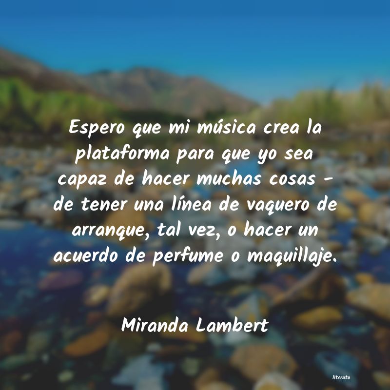 frases de Miranda Lambert