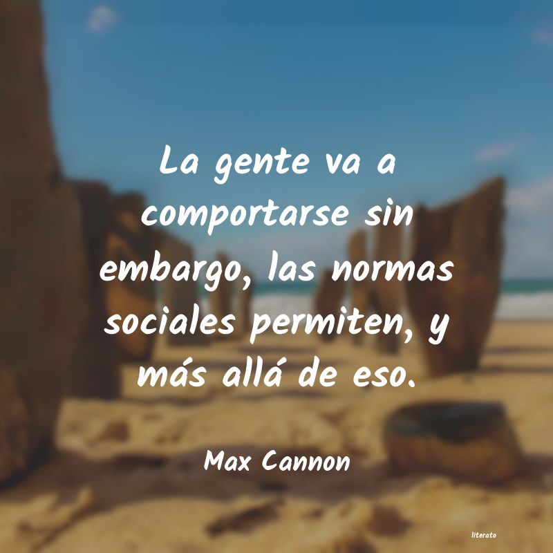 frases de Max Cannon