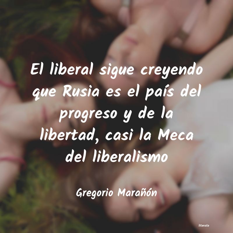 frases de Gregorio MaraÃ±Ã³n