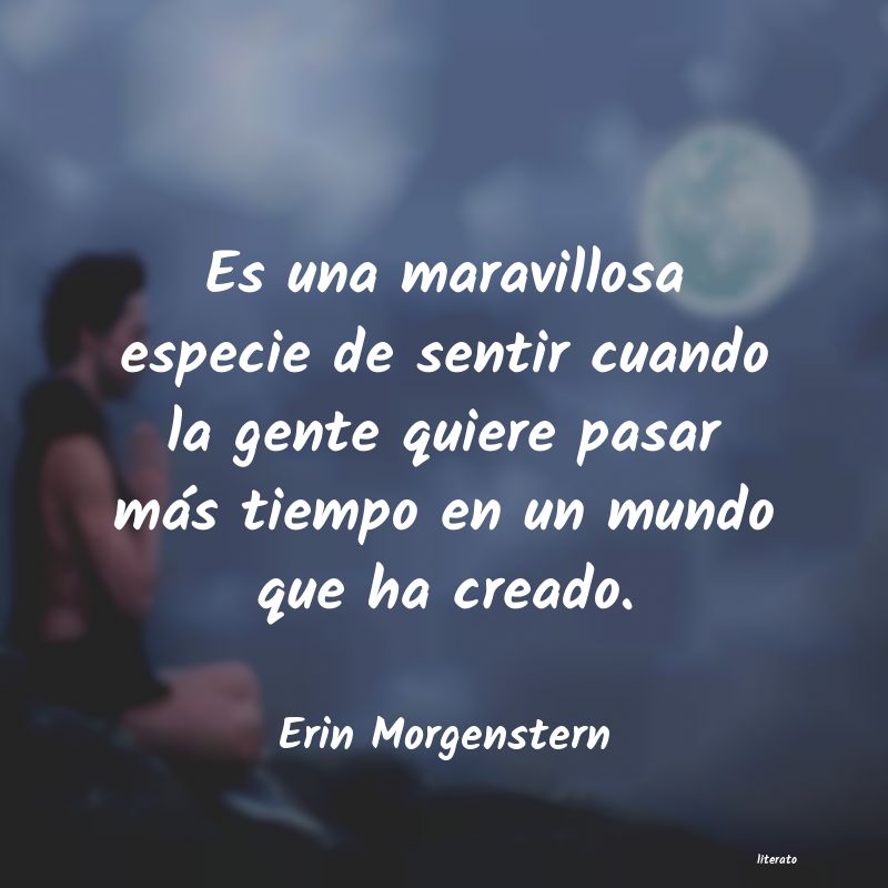 Frases de Erin Morgenstern