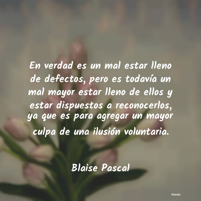 Frases de Blaise Pascal