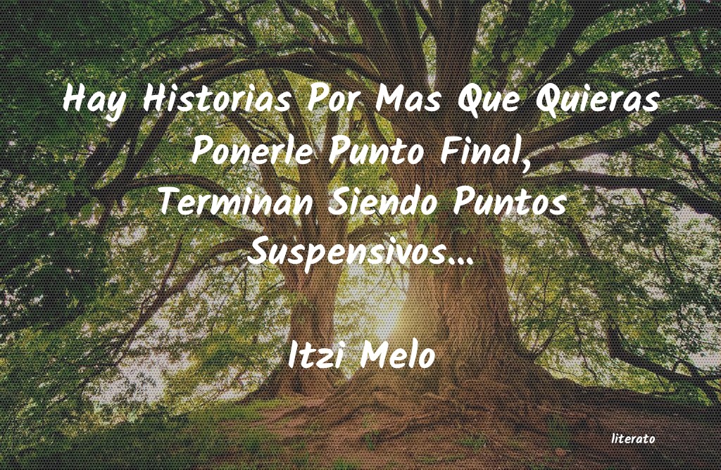 Frases de Itzi Melo