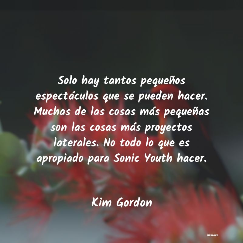 Frases de Kim Gordon