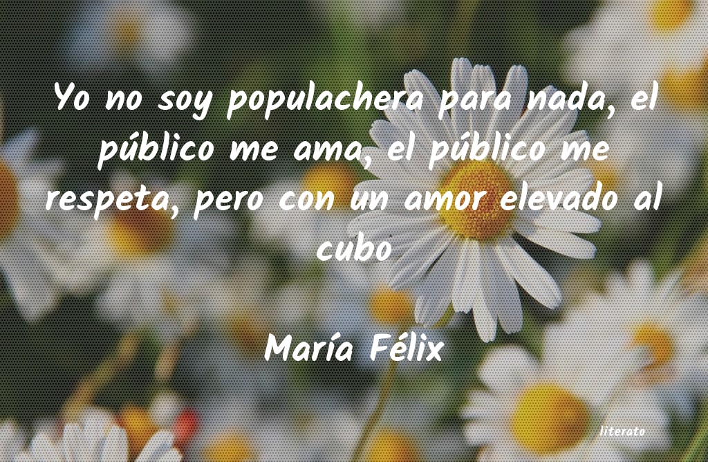 Frases de María Félix