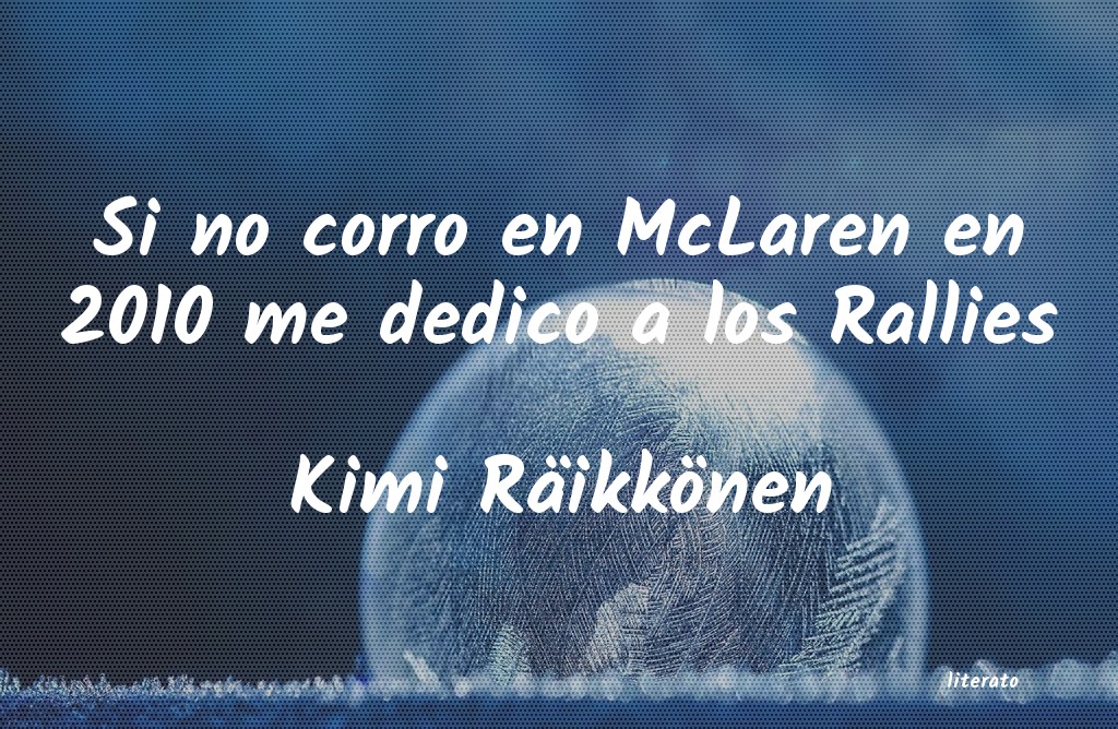 frases de Kimi Räikkönen