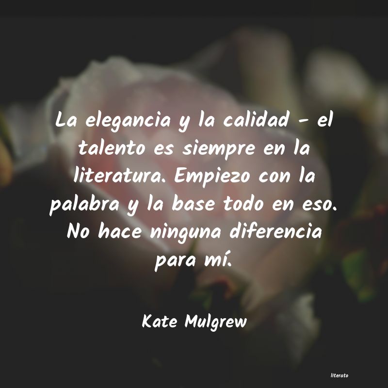 Frases de Kate Mulgrew