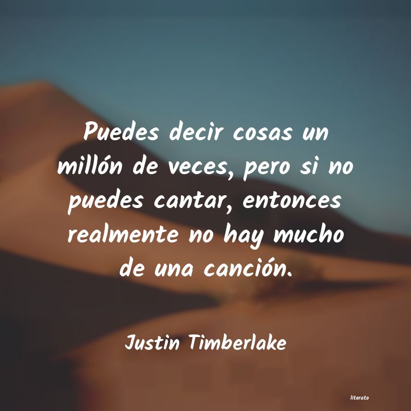 Frases de Justin Timberlake