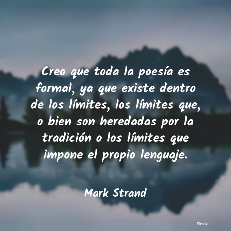 Frases de Mark Strand