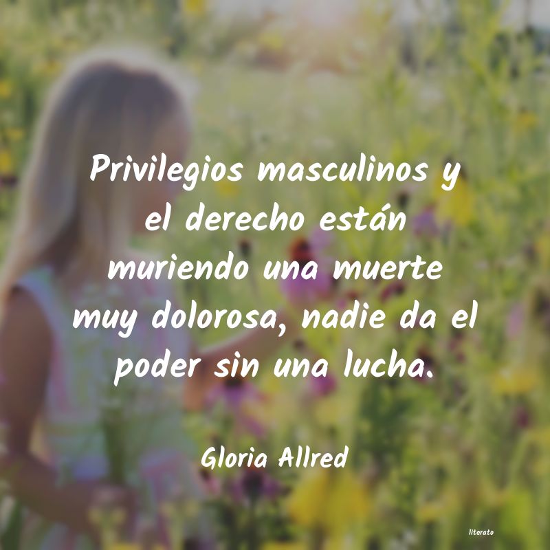frases de Gloria Allred