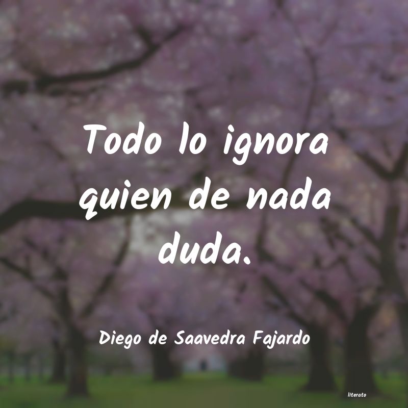 Frases de Diego de Saavedra Fajardo