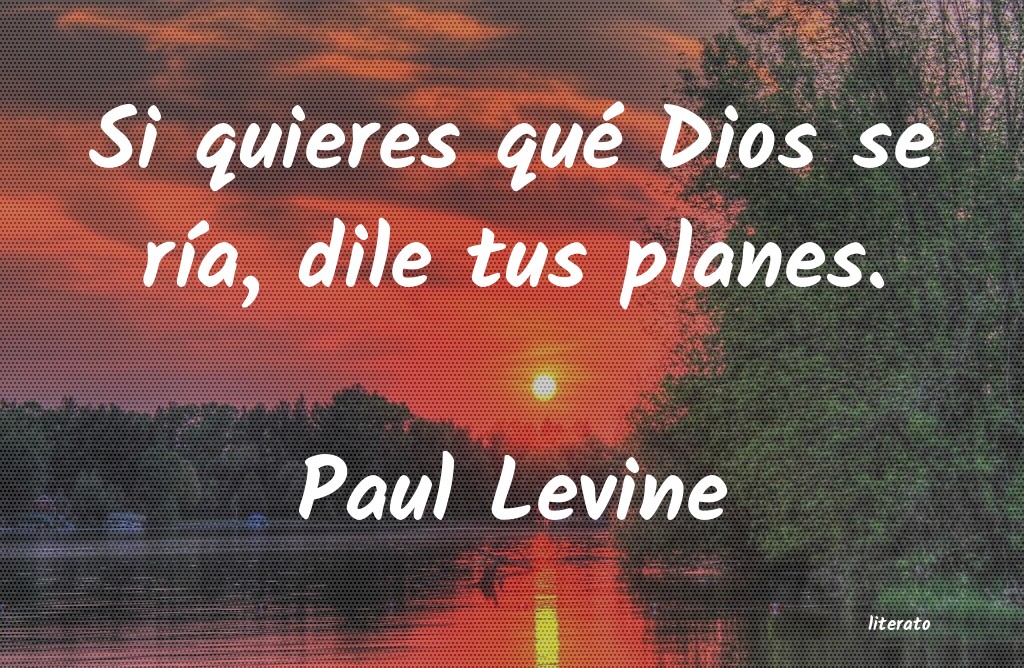 Frases de Paul Levine