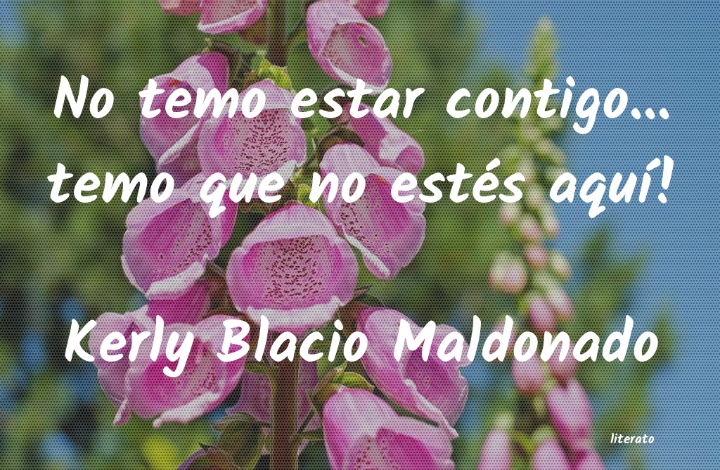 Frases de Kerly Blacio Maldonado