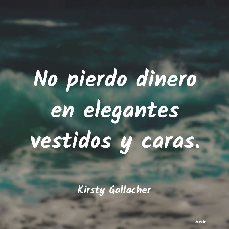 frases de Kirsty Gallacher