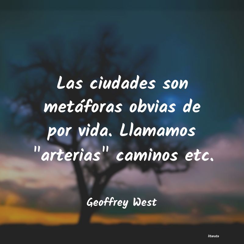 frases de Geoffrey West