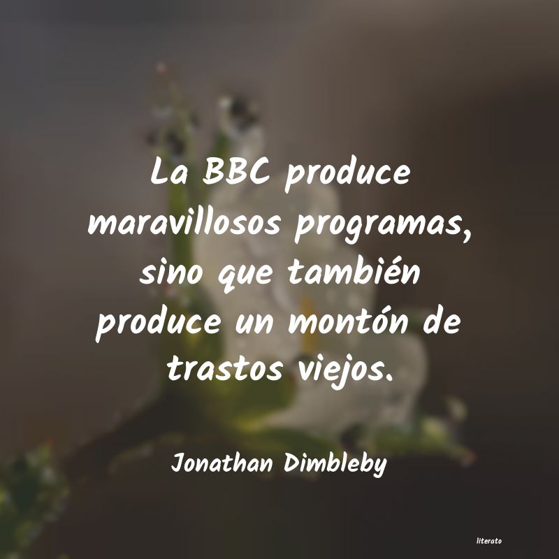 Frases de Jonathan Dimbleby