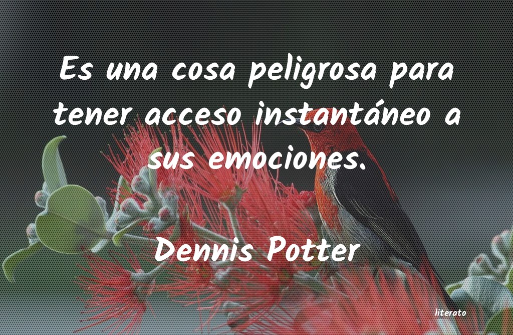Frases de Dennis Potter