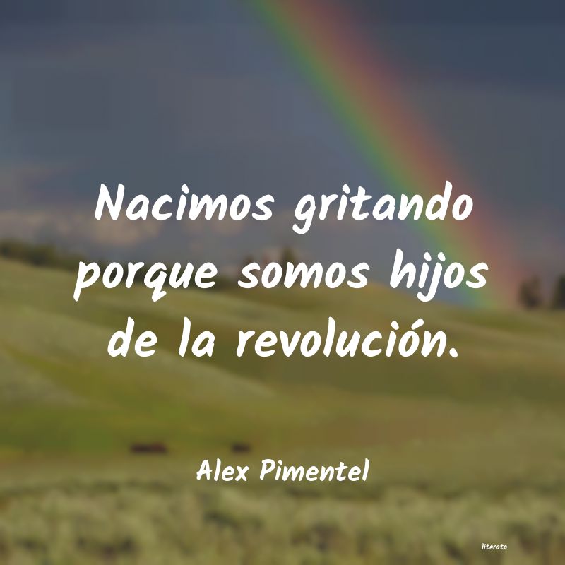 Frases de Alex Pimentel