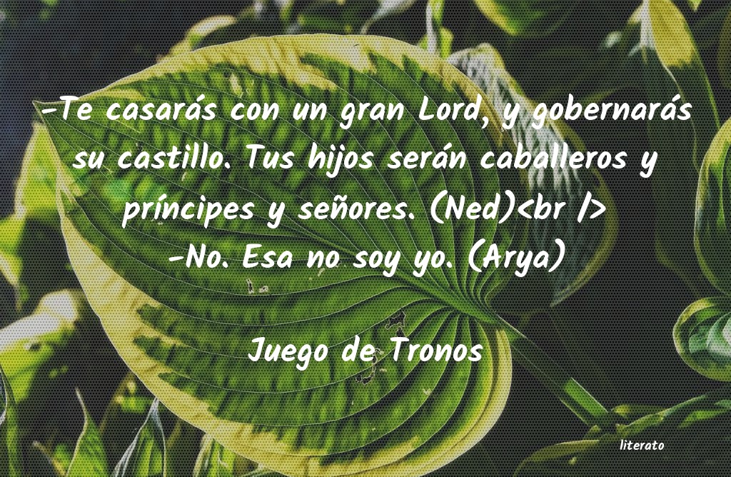 frases de Juego de Tronos