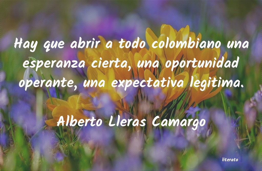 frases de Alberto Lleras Camargo