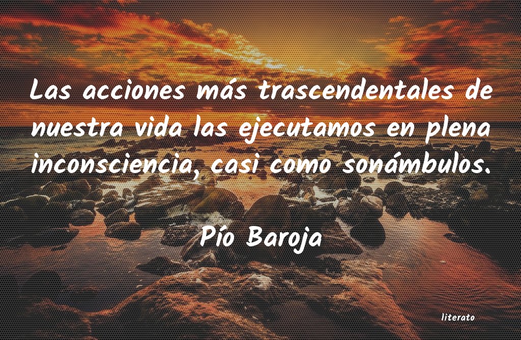 Frases de Pío Baroja