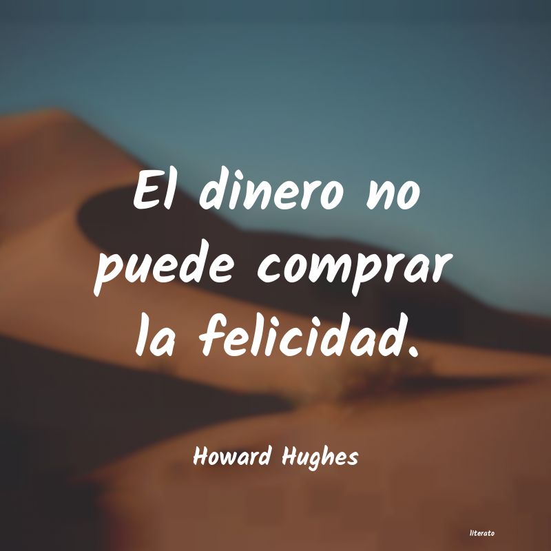 Frases de Howard Hughes