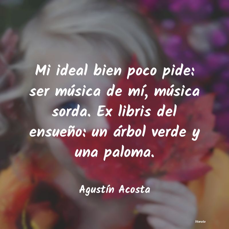 frases de AgustÃn Acosta