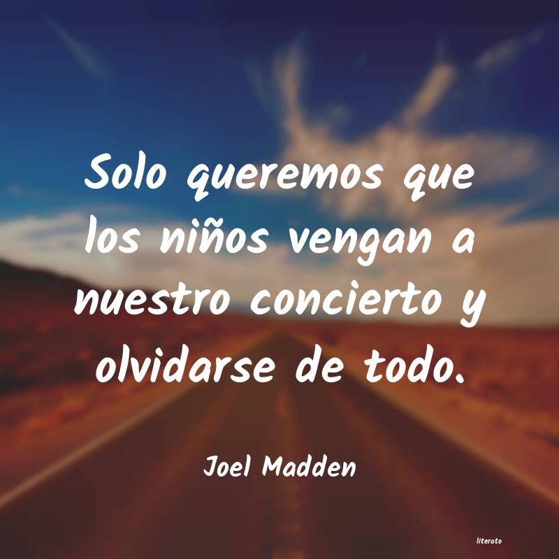 Frases de Joel Madden