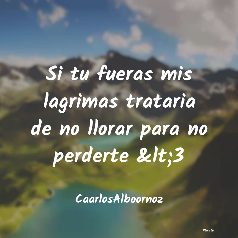 frases de CaarlosAlboornoz