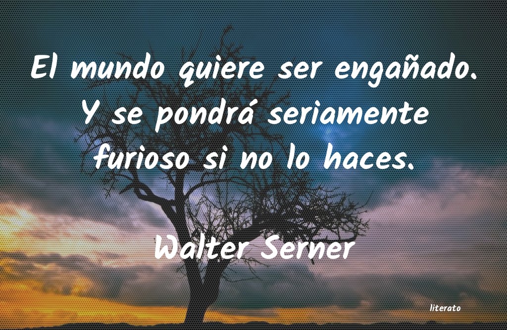 frases de Walter Serner