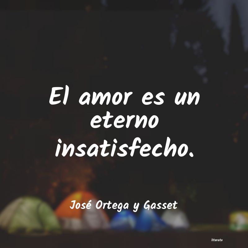 Frases de José Ortega y Gasset