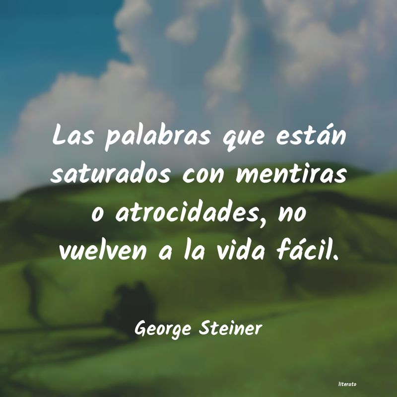 Frases de George Steiner