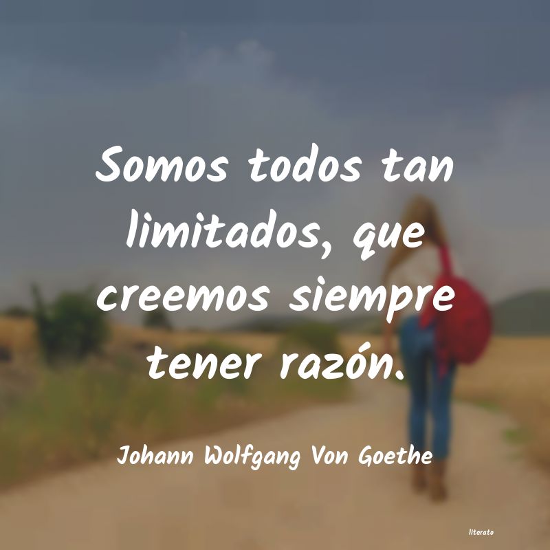 frases de Johann Wolfgang Von Goethe