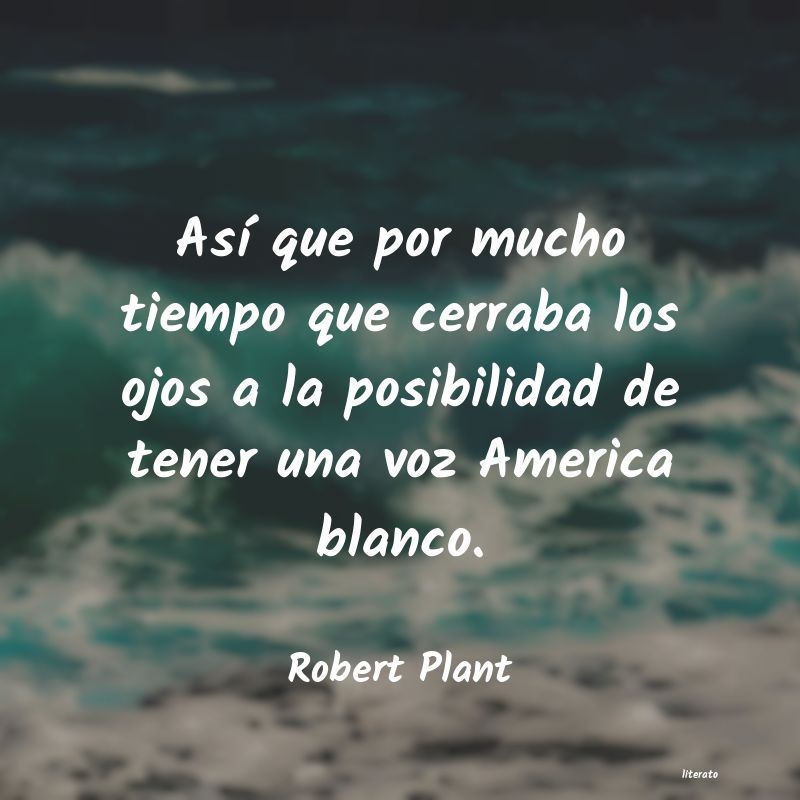 frases de Robert Plant
