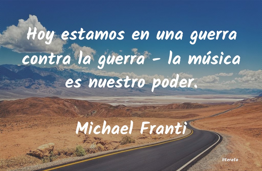 Frases de Michael Franti