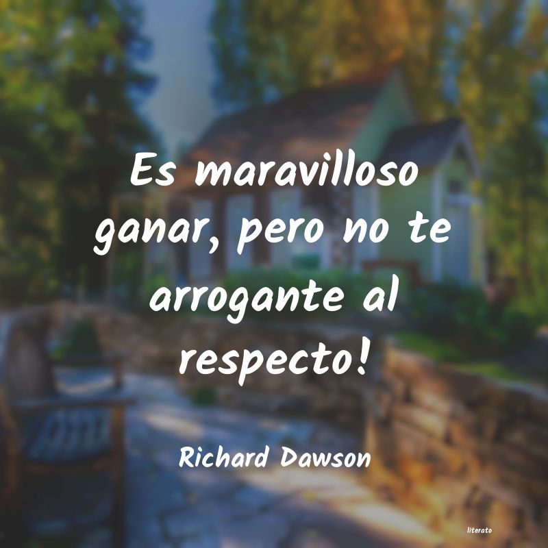 frases de Richard Dawson
