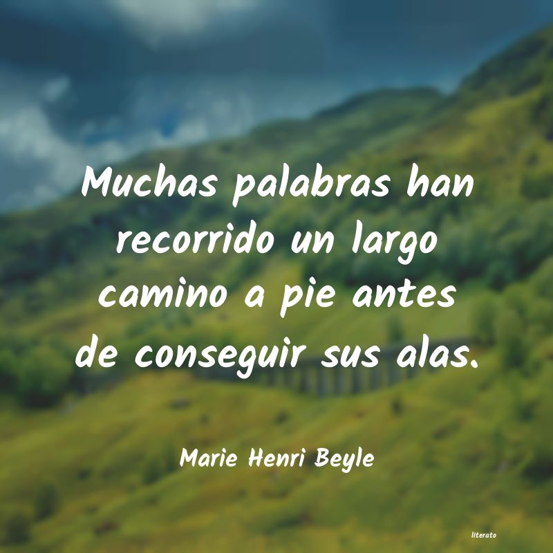 Frases de Marie Henri Beyle