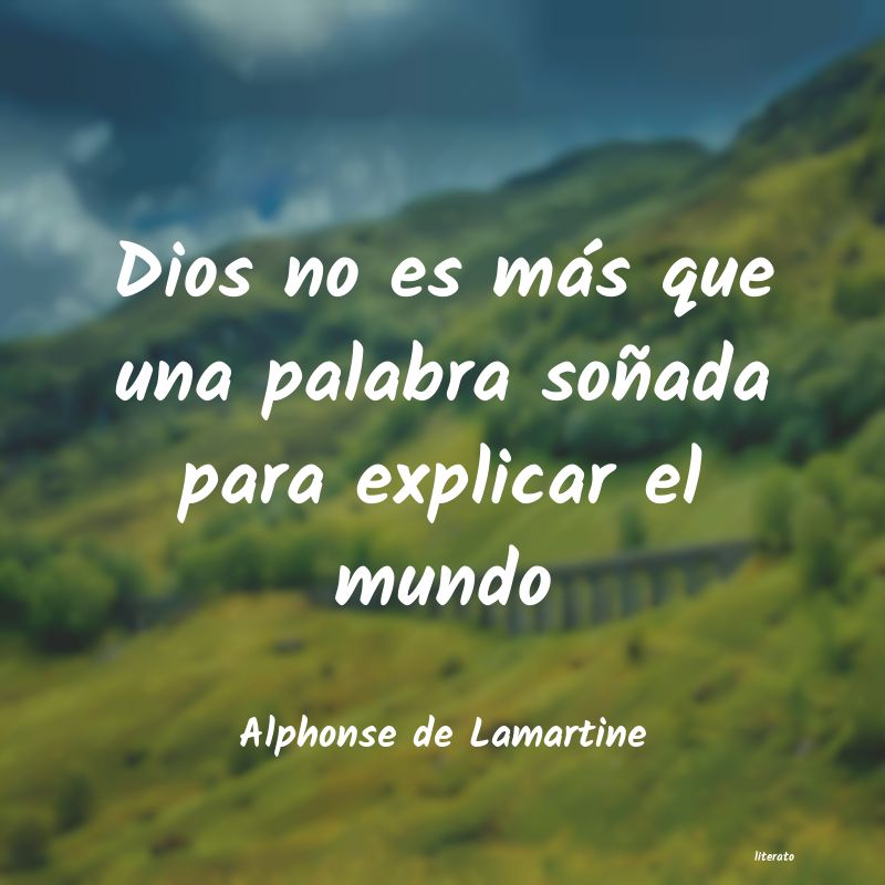 Frases de Alphonse de Lamartine