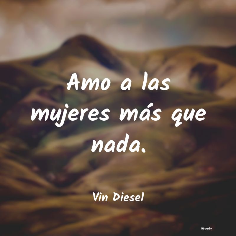 Frases de Vin Diesel