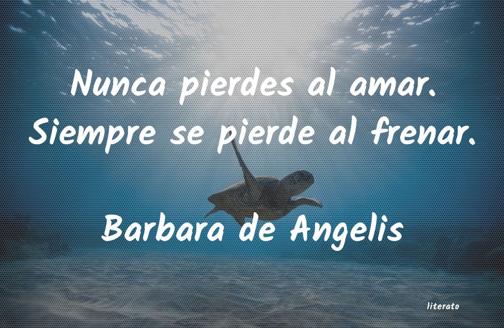 frases de Barbara de Angelis