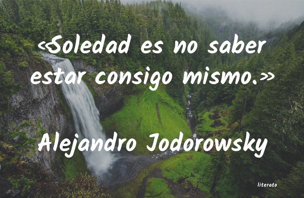 Frases de Alejandro Jodorowsky