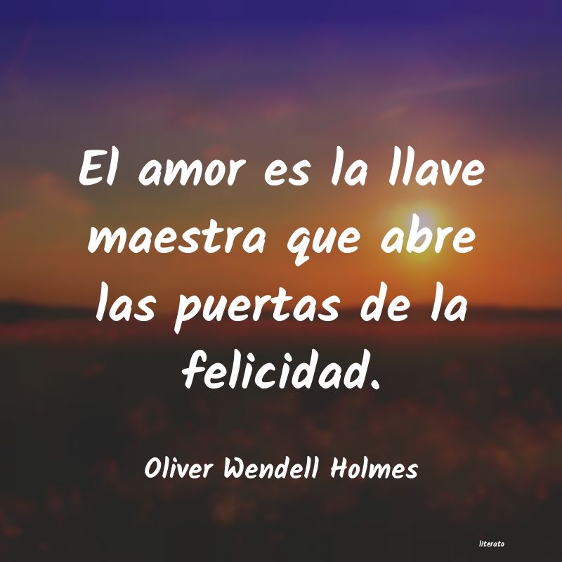 Frases de Oliver Wendell Holmes