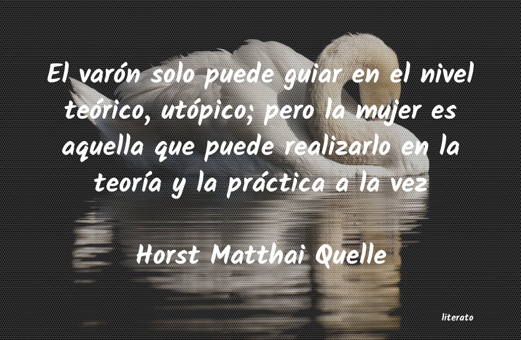 Frases de Horst Matthai Quelle