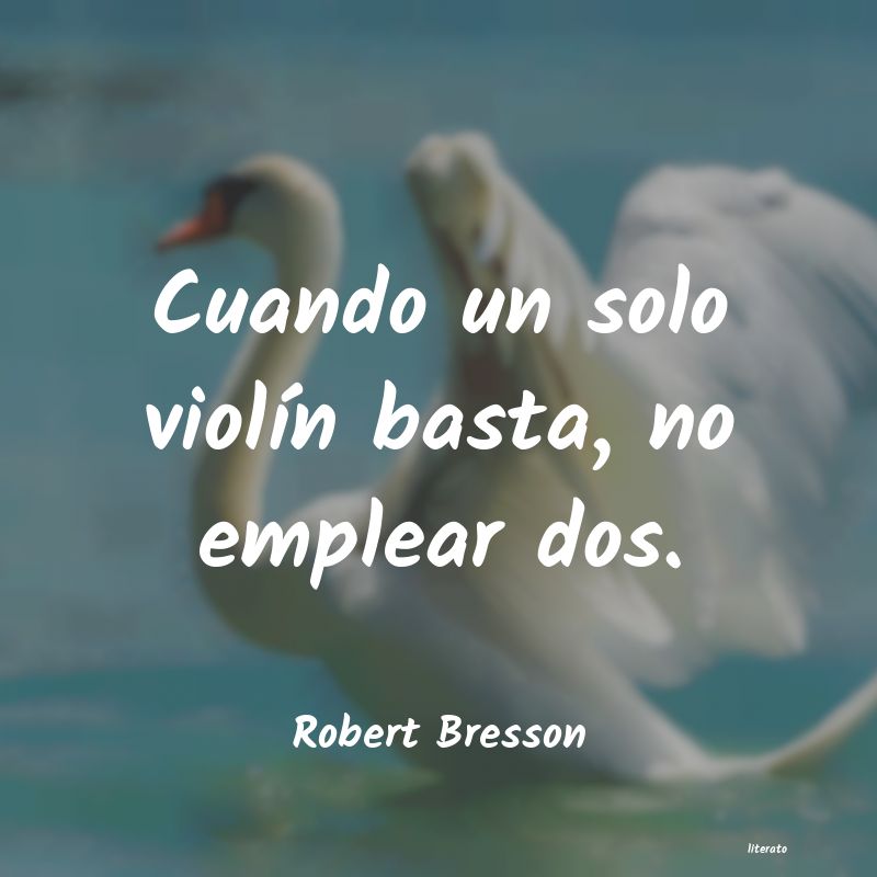 Frases de Robert Bresson