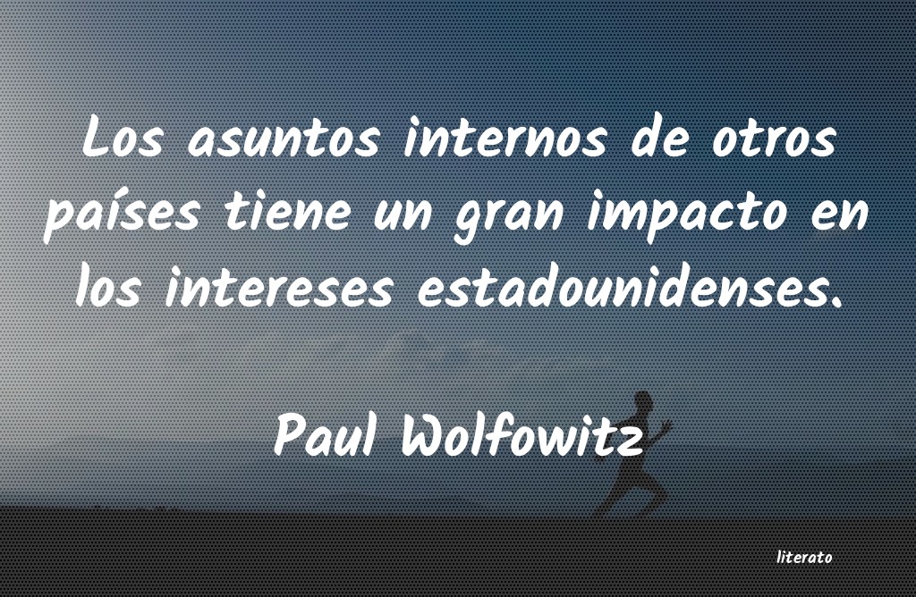 Frases de Paul Wolfowitz