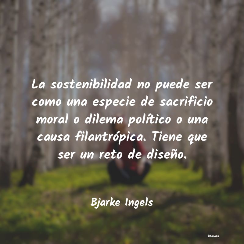 Frases de Bjarke Ingels