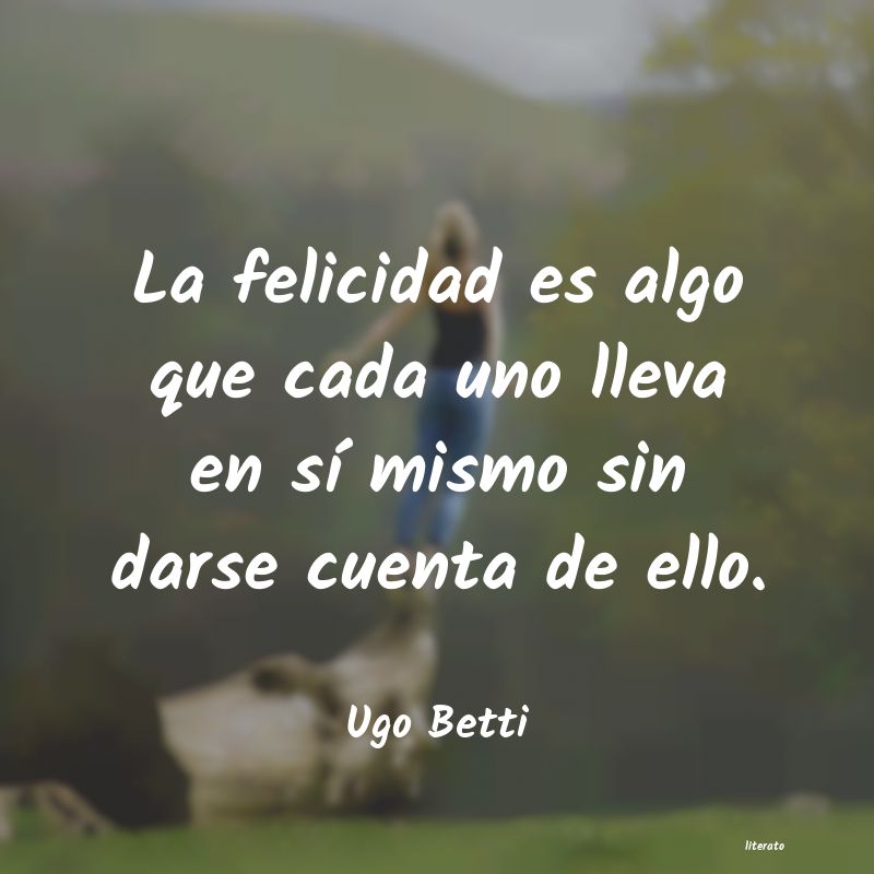 frases de Ugo Betti